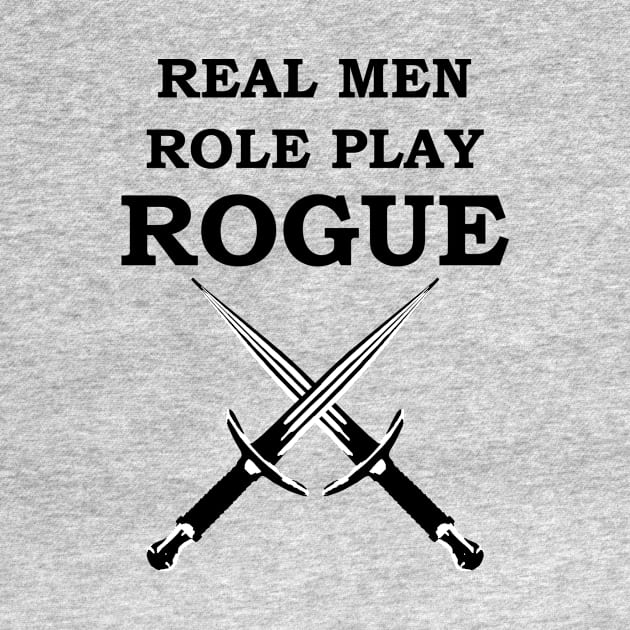 REAL MEN ROLE PLAY ROGUE RPG 5E Meme Class by rayrayray90